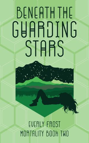 [Mortality 02] • Beneath the Guarding Stars